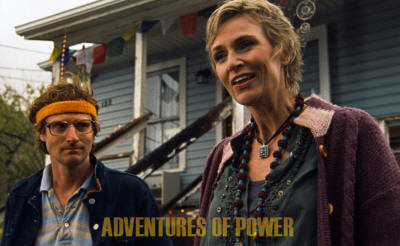 Ari Gold as Power and Jane Lynch as Aunt Joanie